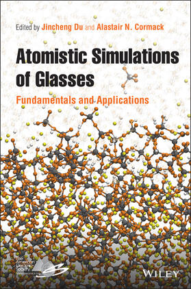Du / Cormack |  Atomistic Simulations of Glasses | Buch |  Sack Fachmedien