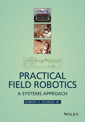 Sturges |  Practical Field Robotics | Buch |  Sack Fachmedien