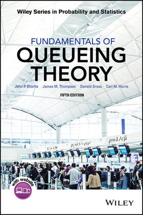 Harris / Shortle / Gross |  Fundamentals of Queueing Theory | Buch |  Sack Fachmedien