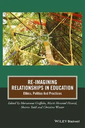 Griffiths / Honerød Hoveid / Todd |  Re-Imagining Relationships in Education | eBook | Sack Fachmedien