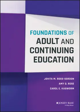 Ross-Gordon / Rose / Kasworm |  Foundations of Adult and Continuing Education | Buch |  Sack Fachmedien