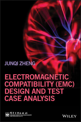 Zheng |  Electromagnetic Compatibility (Emc) Design and Test Case Analysis | Buch |  Sack Fachmedien