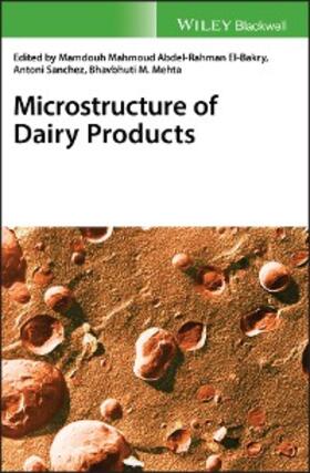 El-Bakry / Sanchez / Mehta |  Microstructure of Dairy Products | eBook | Sack Fachmedien