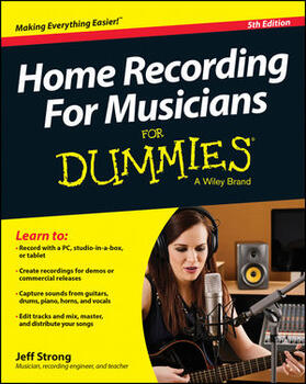 Strong |  Home Recording for Musicians for Dummies: 5th Edition | Buch |  Sack Fachmedien