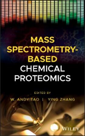 Tao / Zhang |  Mass Spectrometry-Based Chemical Proteomics | eBook | Sack Fachmedien