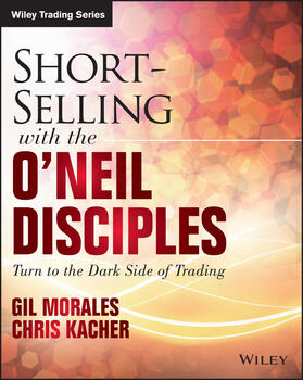 Morales / Kacher |  Short-Selling with the O'Neil Disciples | Buch |  Sack Fachmedien