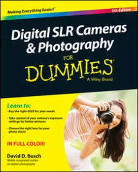 Busch |  Digital SLR Cameras and Photography For Dummies | eBook | Sack Fachmedien