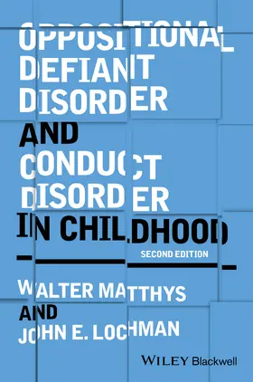 Matthys / Lochman |  Oppositional Defiant Disorder and Conduct Disorder in Childhood | Buch |  Sack Fachmedien