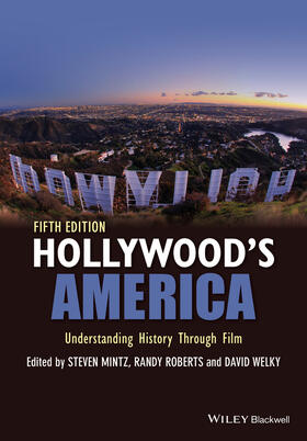 Mintz / Welky / Roberts |  Hollywood's America | Buch |  Sack Fachmedien