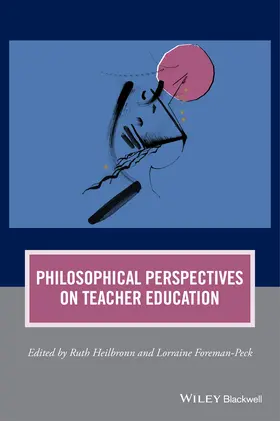 Heilbronn / Foreman-Peck |  Philosophical Perspectives on Teacher Education | Buch |  Sack Fachmedien