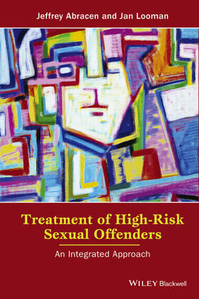 Abracen / Looman |  Treatment of High-Risk Sexual Offenders | Buch |  Sack Fachmedien