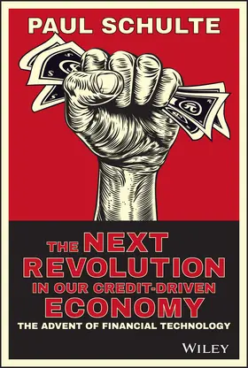 Schulte |  The Next Revolution in Our Credit-Driven Economy | Buch |  Sack Fachmedien