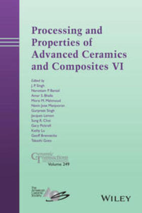 Singh / Bansal / Lu |  Processing and Properties of Advanced Ceramics and Composites VI | eBook | Sack Fachmedien