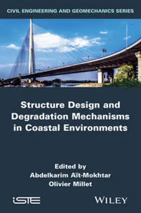 Ait-Mokhtar / Millet |  Structure Design and Degradation Mechanisms in Coastal Environments | eBook | Sack Fachmedien