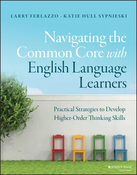 Ferlazzo / Sypnieski |  Navigating the Common Core with English Language Learners | Buch |  Sack Fachmedien