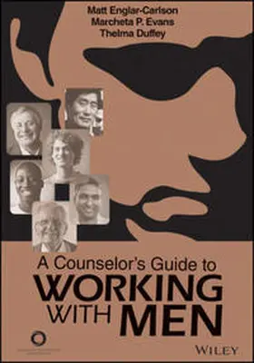 Englar-Carlson / Evans / Duffy |  A Counselor's Guide to Working With Men | eBook | Sack Fachmedien