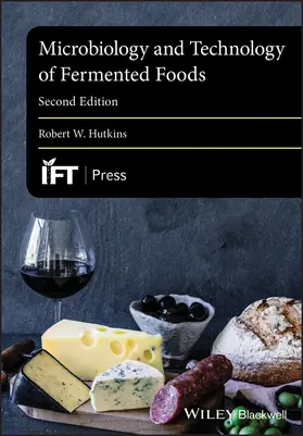 Hutkins |  Microbiology and Technology of Fermented Foods | Buch |  Sack Fachmedien