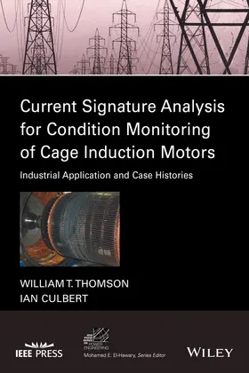 Thomson / Culbert |  Current Signature Analysis for Condition Monitoring of Cage Induction Motors | Buch |  Sack Fachmedien