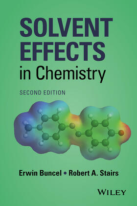 Buncel / Stairs |  Solvent Effects in Chemistry | Buch |  Sack Fachmedien