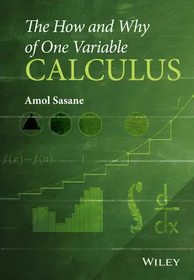 Sasane |  The How and Why of One Variable Calculus | Buch |  Sack Fachmedien