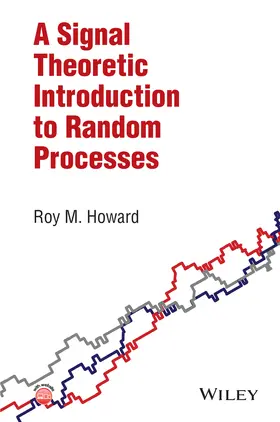 Howard |  A Signal Theoretic Introduction to Random Processes | Buch |  Sack Fachmedien