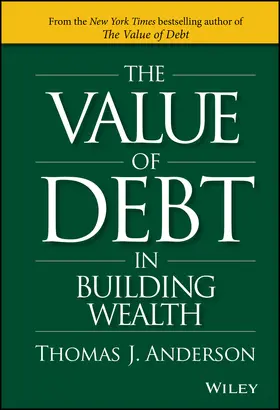 Anderson |  The Value of Debt in Building Wealth | Buch |  Sack Fachmedien