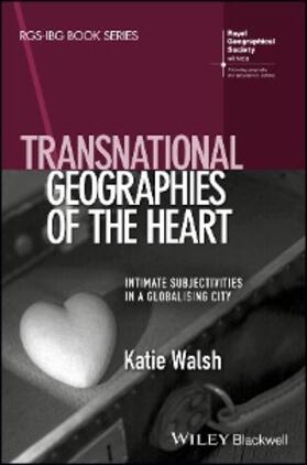 Walsh |  Transnational Geographies of The Heart | eBook | Sack Fachmedien