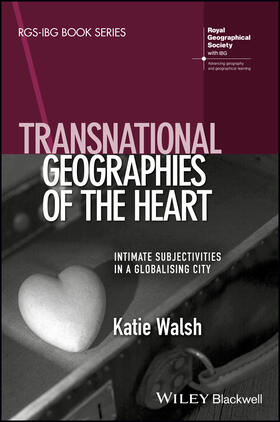 Walsh |  Transnational Geographies of the Heart | Buch |  Sack Fachmedien