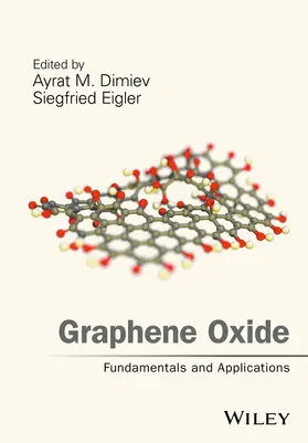 Dimiev / Eigler |  Graphene Oxide | Buch |  Sack Fachmedien