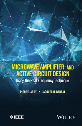 Jarry / Beneat |  Microwave Amplifier and Active Circuit Design Using the Real Frequency Technique | Buch |  Sack Fachmedien