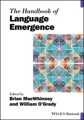MacWhinney / O'Grady |  The Handbook of Language Emergence | Buch |  Sack Fachmedien