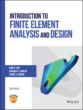 Kim / Sankar / Kumar |  Introduction to Finite Element Analysis and Design | Buch |  Sack Fachmedien