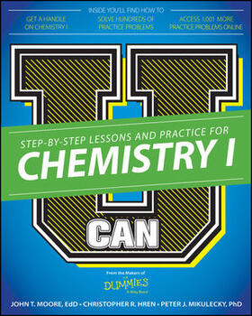 Moore / Hren / Mikulecky |  U Can: Chemistry I for Dummies | Buch |  Sack Fachmedien