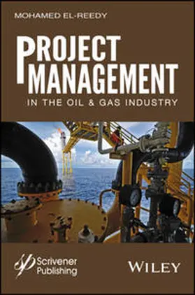 El-Reedy |  Project Management in the Oil and Gas Industry | eBook | Sack Fachmedien