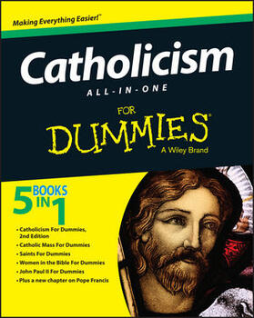 The Experts at Dummies / Consumer Dummies |  Dummies: Catholicism All-in-One For Dummies | Buch |  Sack Fachmedien