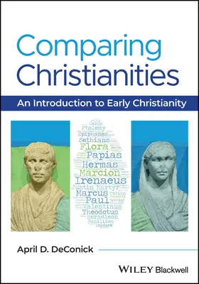 DeConick |  Comparing Christianities | Buch |  Sack Fachmedien