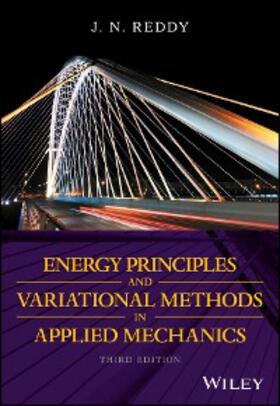 Reddy |  Energy Principles and Variational Methods in Applied Mechanics | eBook | Sack Fachmedien