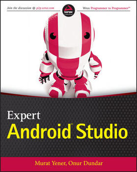 Yener / Dundar |  Yener, M: Expert Android Studio | Buch |  Sack Fachmedien