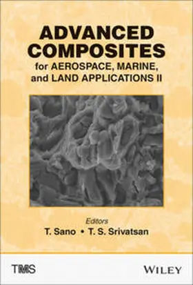 Sano / Srivatsan | Advanced Composites for Aerospace, Marine, and Land Applications II | E-Book | sack.de