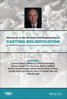 Nastac / Liu / Sabau |  Advances in the Science and Engineering of Casting Solidification | eBook | Sack Fachmedien