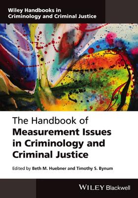 HUEBNER / Huebner / Bynum |  HANDBOOK OF MEASUREMENT ISSUES IN CRIMIN | Buch |  Sack Fachmedien