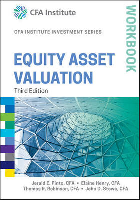 Pinto / Henry / Robinson |  Equity Asset Valuation Workbook | Buch |  Sack Fachmedien