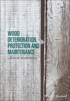 Reinprecht |  Wood Deterioration, Protection and Maintenance | Buch |  Sack Fachmedien