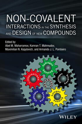 Maharramov / Mahmudov / Kopylovich |  Non-Covalent Interactions in the Synthesis and Design of New Compounds | Buch |  Sack Fachmedien