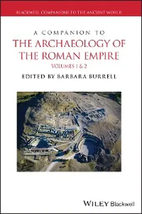 Burrell |  A Companion to the Archaeology of the Roman Empire, 2 Volume Set | eBook | Sack Fachmedien