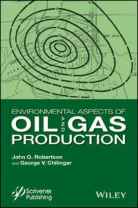 Robertson / Chilingar |  Environmental Aspects of Oil and Gas Production | eBook | Sack Fachmedien