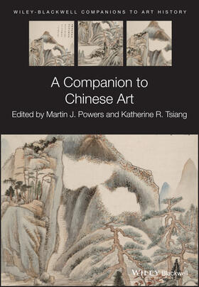 Powers / Tsiang / Arnold |  A Companion to Chinese Art | Buch |  Sack Fachmedien
