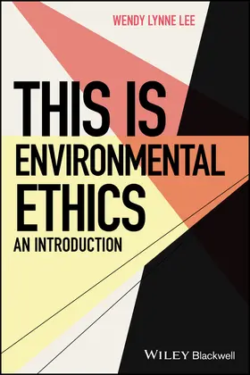 Lee |  This is Environmental Ethics: An Introduction | Buch |  Sack Fachmedien