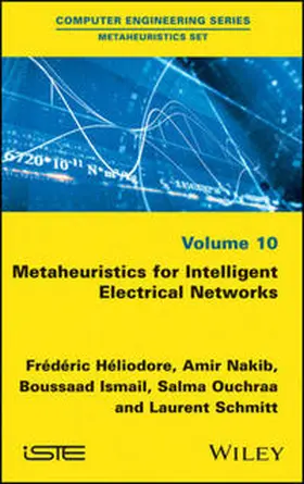 Heliodore / Nakib / Ismail |  Metaheuristics for Intelligent Electrical Networks | eBook | Sack Fachmedien