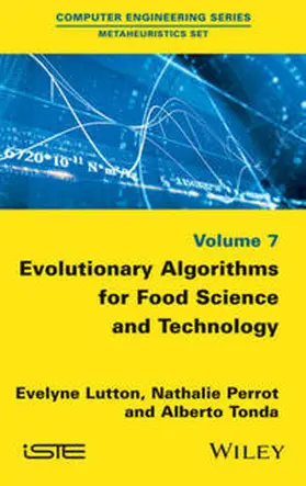 Lutton / Perrot / Tonda |  Evolutionary Algorithms for Food Science and Technology | eBook | Sack Fachmedien